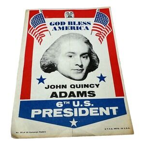 John‎ Quincy Adams 6th US President Campaign Poster God Bless America